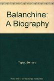 Balanchine : A Biography  1974 9780020073000 Front Cover