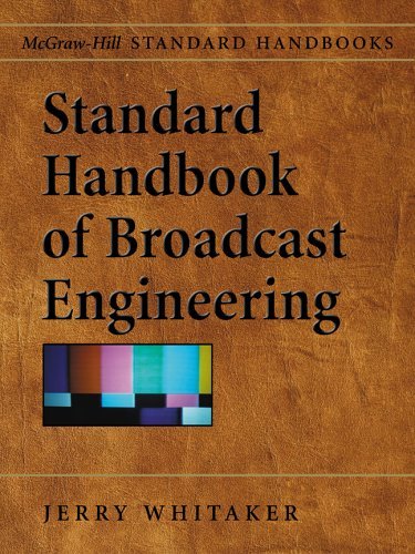 Standard Handbook of Broadcast Engineering   2005 9780071451000 Front Cover