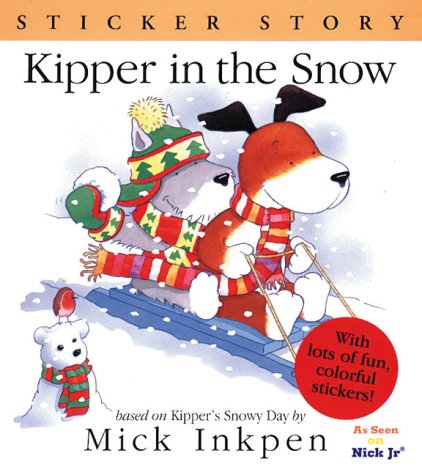 Kipper in the Snow Sticker Story  1998 9780152024000 Front Cover