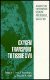 Oxygen Transport to Tissue 17 Proceedings of the 22nd Annual Meeting of the International Society on Oxygen Transport to Tissue Held in Istanbul, Turkey, August 22-26, 1994  1996 9780306452000 Front Cover