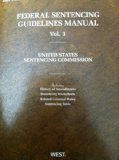 Federal Sentencing Guidelines Manual, 2009: United States Sentencing Commission  2009 9780314921000 Front Cover