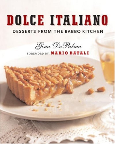 Dolce Italiano Desserts from the Babbo Kitchen  2007 9780393061000 Front Cover