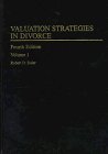 Valuation Strategies in Divorce  4th (Revised) 9780471130000 Front Cover