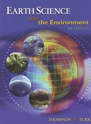 Earth Science and the Environment  4th 2007 9780495114000 Front Cover