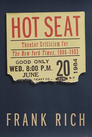 Hot Seat Theater Criticism for the New York Times, 1980-1993 N/A 9780679453000 Front Cover