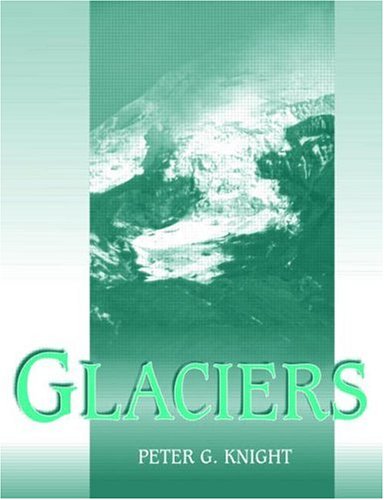 Glaciers  2nd 1999 (Revised) 9780748740000 Front Cover