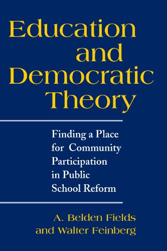 Education and Democratic Theory Finding a Place for Community Participation in Public School Reform  2001 9780791450000 Front Cover