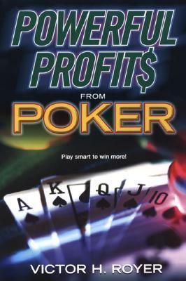 Powerful Profits from Poker   2005 9780818407000 Front Cover