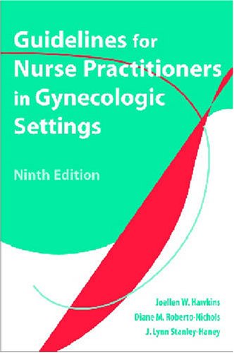 Guidelines for Nurse Practitioners in Gynecologic Settings  9th 2008 9780826103000 Front Cover