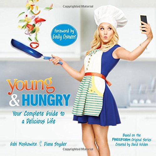 Young and Hungry Your Complete Guide to a Delicious Life  2017 9781368000000 Front Cover