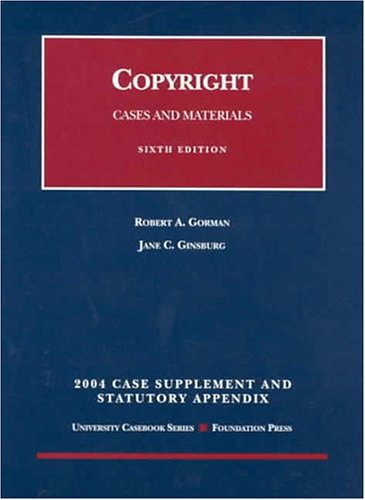 Copyright 2004: Case Supplement And Statutory Appendix  2004 9781587788000 Front Cover