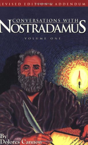 Conversations with Nostradamus His Prophecies Explained, Volume 1 (Revised and Addendum)  1997 (Revised) 9781886940000 Front Cover