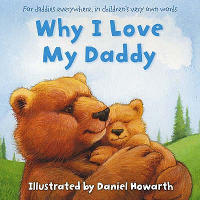 Why I Love My Daddy N/A 9780007206001 Front Cover