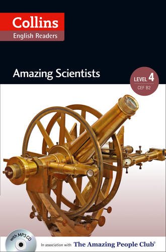 Amazing Scientists: B2 (Collins Amazing People ELT Readers)   2014 9780007545001 Front Cover