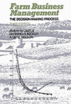 Farm Business Management The Decision Making Process 3rd 1987 (Reprint) 9780023202001 Front Cover