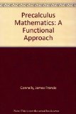 Precalculus Mathematics A Functional Approach 2nd 1980 9780023244001 Front Cover