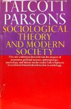 Sociological Theory and Modern Society N/A 9780029242001 Front Cover