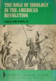 Role of Ideology in the American Revolution  1970 9780030778001 Front Cover