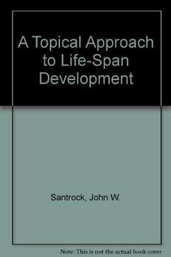 Topical Approach to Life-Span Development  2002 9780071131001 Front Cover