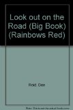 Look Out on the Road (Big Book) (Rainbows Red) N/A 9780237519001 Front Cover