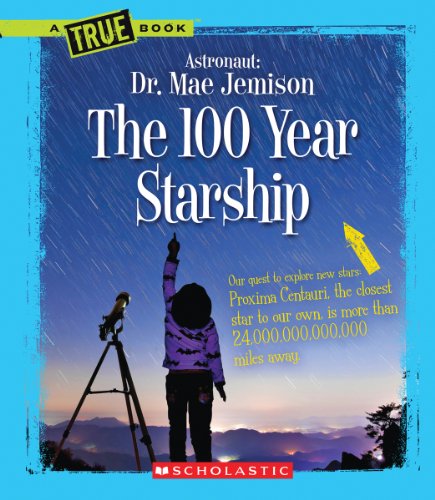 The 100 Year Starship:   2013 9780531255001 Front Cover