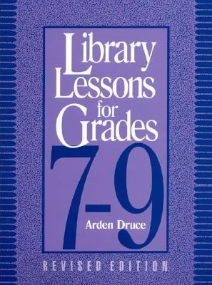 Library Lessons for Grades 7-9  2nd 1996 (Revised) 9780810831001 Front Cover