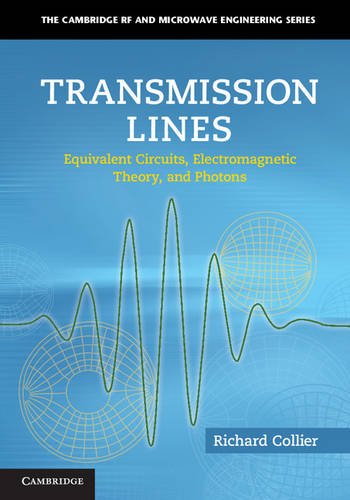 Transmission Lines Equivalent Circuits, Electromagnetic Theory, and Photons  2013 9781107026001 Front Cover