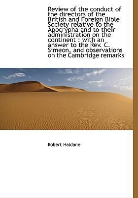 Review of the Conduct of the Directors of the British and Foreign Bible Society Relative to the Apoc N/A 9781115397001 Front Cover