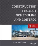 Construction Project Scheduling and Control  3rd 2015 9781118846001 Front Cover