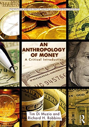 Anthropology of Money A Critical Introduction  2017 9781138646001 Front Cover