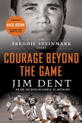 Courage Beyond the Game The Freddie Steinmark Story N/A 9781250007001 Front Cover