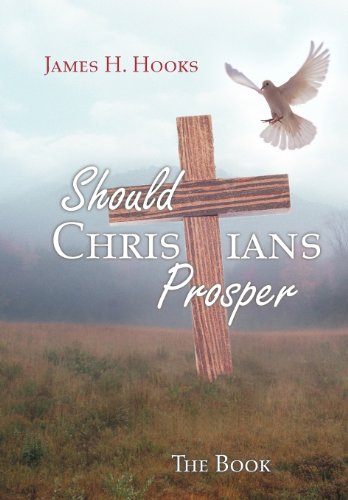 Should Christians Prosper?: Teacher/Student Study Book  2012 9781477284001 Front Cover