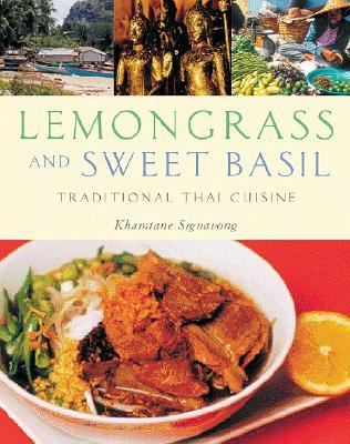 Lemongrass and Sweet Basil Traditional Thai Cuisine  2005 9781566566001 Front Cover