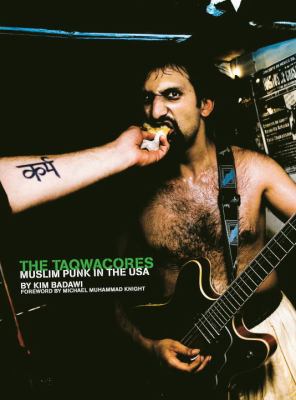 Taqwacores Muslim Punk in the USA  2009 9781576875001 Front Cover