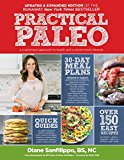Practical Paleo, 2nd Edition (Updated and Expanded) A Customized Approach to Health and a Whole-Foods Lifestyle 2nd 2016 9781628600001 Front Cover