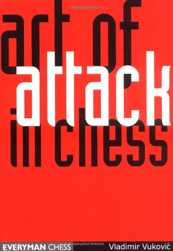 Art of Attack in Chess  2nd (Revised) 9781857444001 Front Cover