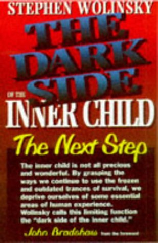 Dark Side of the Inner Child The Next Step  1993 9781883647001 Front Cover