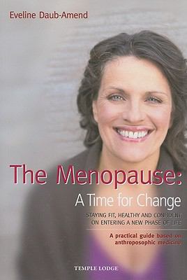 The Menopause: A Time for Change  2009 9781906999001 Front Cover