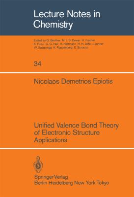 Unified Valence Bond Theory of Electronic Structure - Applications   1983 9783540120001 Front Cover