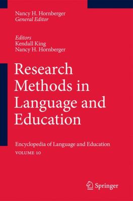 Research Methods in Language and Education Encyclopedia of Language and EducationVolume 10 2nd 2008 9789048194001 Front Cover