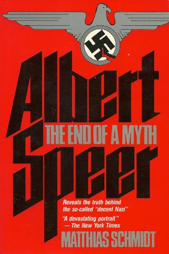 Albert Speer : The End of a Myth N/A 9780020066002 Front Cover