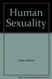 Human Sexuality : Psychosexual Effects of Disease  1985 9780023362002 Front Cover
