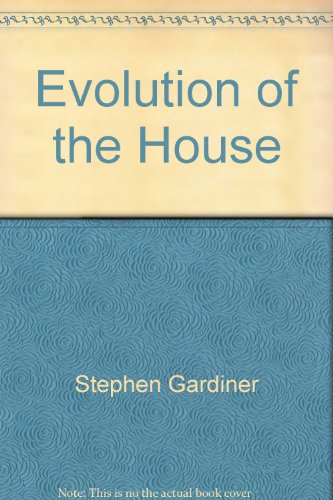 Evolution of the House An Introduction  1974 9780025425002 Front Cover