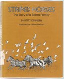 Striped Horses : The Story of a Zebra Family N/A 9780027322002 Front Cover
