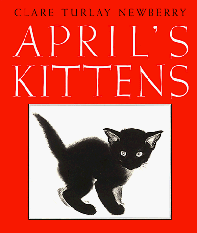April's Kittens A Caldecott Honor Award Winner N/A 9780060244002 Front Cover