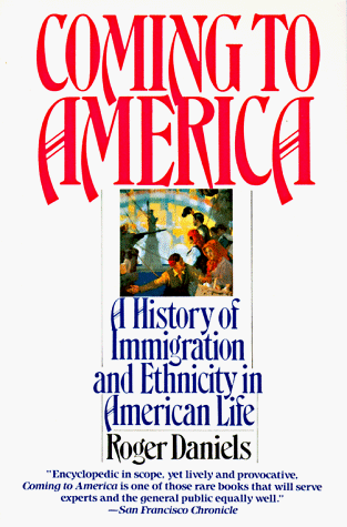 Coming to America A History of Immigration and Ethnicity in American Life  1991 (Reprint) 9780060921002 Front Cover