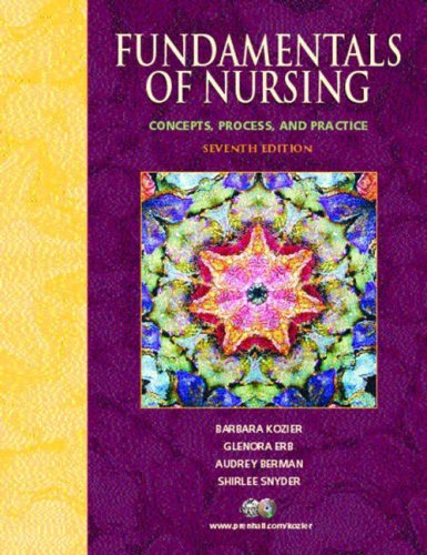 Fundamentals of Nursing: Concepts, Process, and Practice 7th 2004 9780130493002 Front Cover
