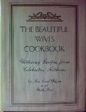 Beautiful Wives Cookbook Glittering Recipes from Celebrities' Kitchens N/A 9780130729002 Front Cover