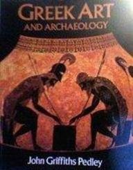 Greek Art and Archaeology  N/A 9780133658002 Front Cover