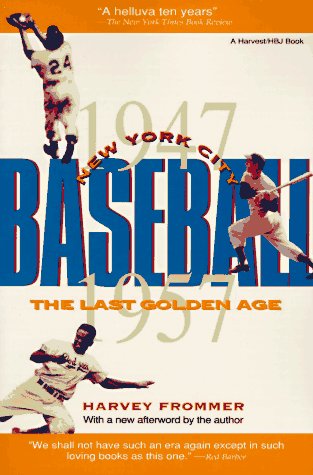 New York City Baseball The Last Golden Age N/A 9780156655002 Front Cover